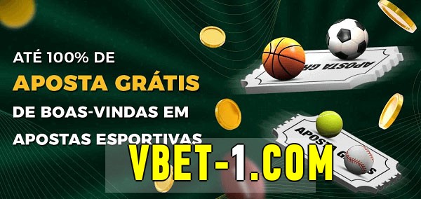 vbet bet Ate 100% de Aposta Gratis